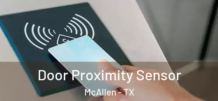 Door Proximity Sensor McAllen - TX