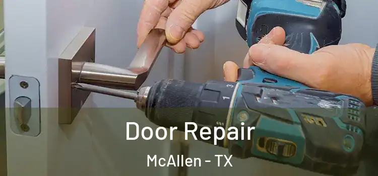 Door Repair McAllen - TX