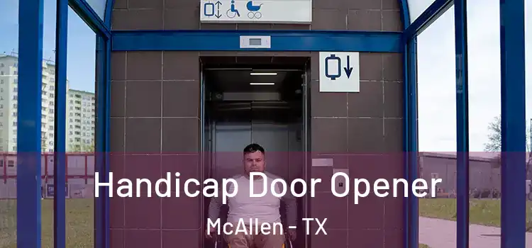 Handicap Door Opener McAllen - TX