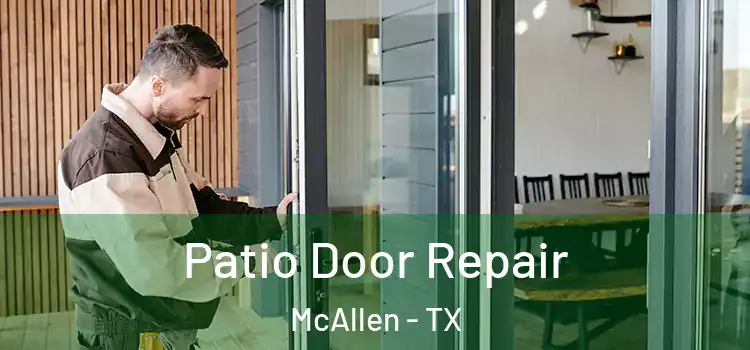 Patio Door Repair McAllen - TX