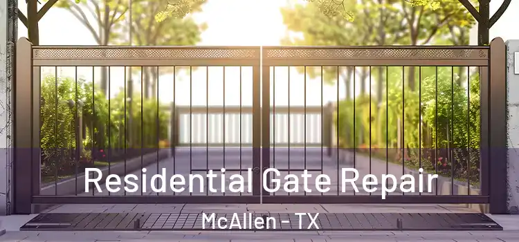 Residential Gate Repair McAllen - TX