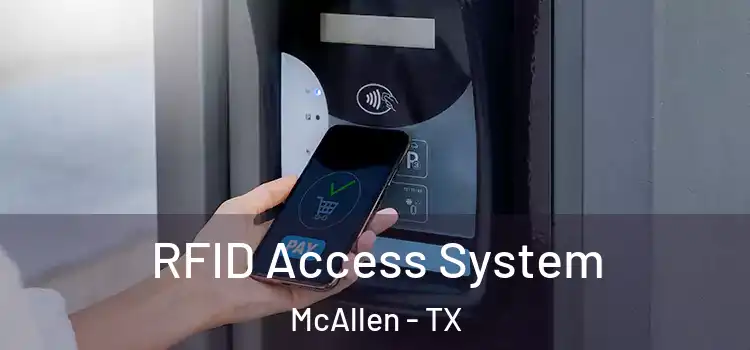 RFID Access System McAllen - TX