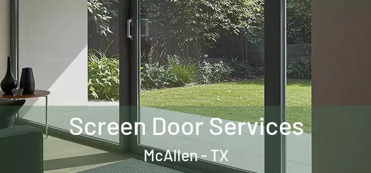 Screen Door Services McAllen - TX