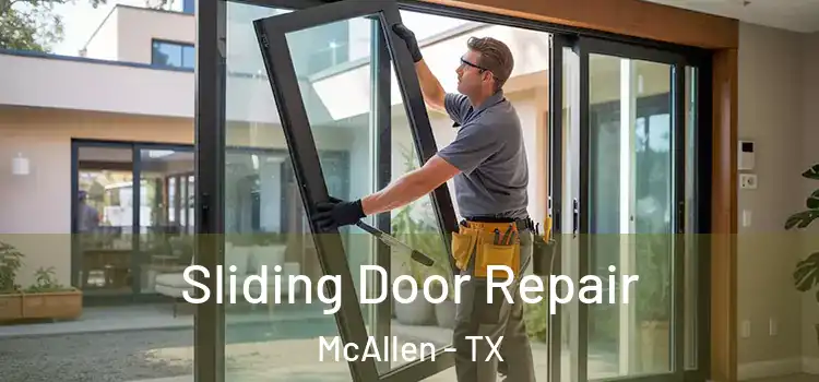 Sliding Door Repair McAllen - TX