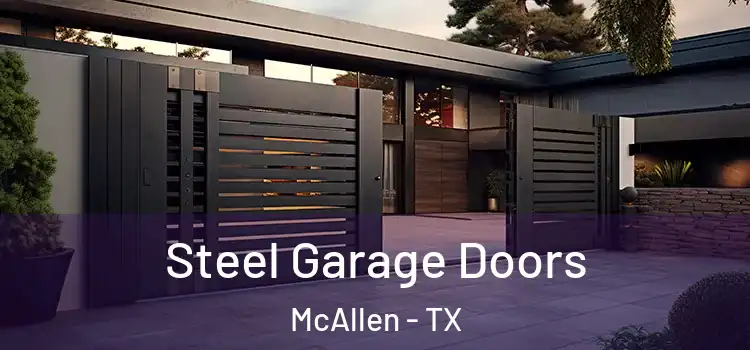 Steel Garage Doors McAllen - TX